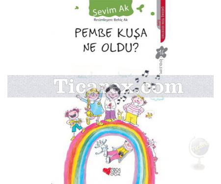 Pembe Kuşa Ne Oldu | Sevim Ak - Resim 1