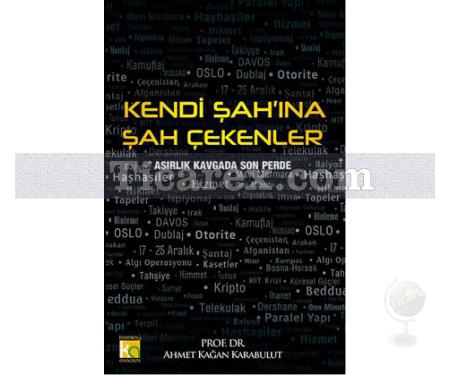 Kendi Şah'ına Şah Çekenler | Ahmet Kağan Karabulut - Resim 1