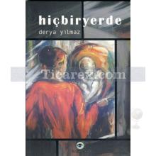 Hiçbiryerde | Derya Yılmaz