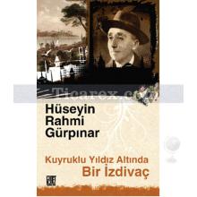 Kuyruklu Yıldız Altında Bir İzdivaç | Hüseyin Rahmi Gürpınar