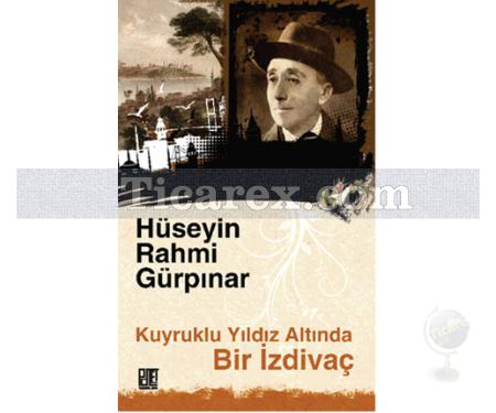 Kuyruklu Yıldız Altında Bir İzdivaç | Hüseyin Rahmi Gürpınar - Resim 1
