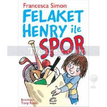 Felaket Henry ile Spor | Francesca Simon