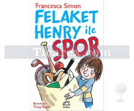 Felaket Henry ile Spor | Francesca Simon - Resim 1