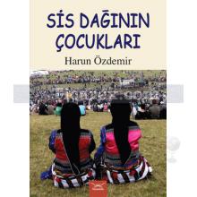 Sis Dağının Çocukları | Harun Özdemir