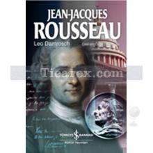 Jena-Jacques Rousseau | Leo Damrosch