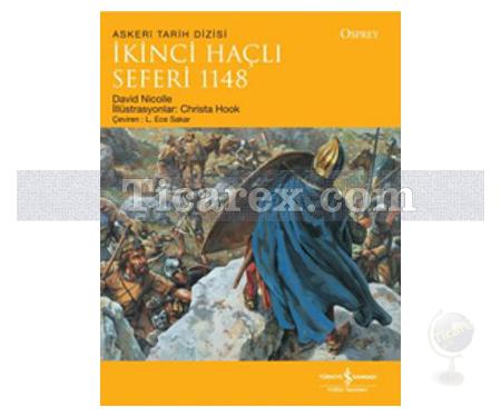 İkinci Haçlı Seferi 1148 | David Nicolle - Resim 1