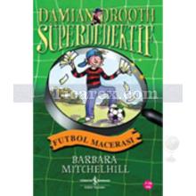 Süper Dedektif - Futbol Macerası | Barbara Mitchelhill
