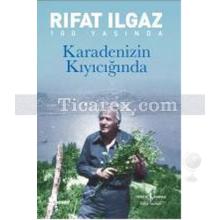 Karadeniz'in Kıyıcığında | Rıfat Ilgaz