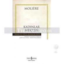 Kadınlar Mektebi | Moliere