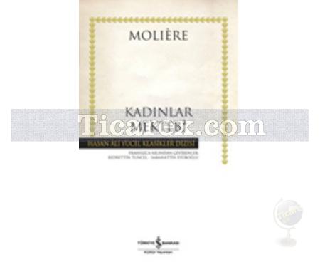 Kadınlar Mektebi | Moliere - Resim 1