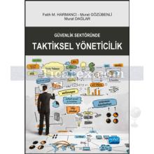 Güvenlik Sektöründe Taktiksel Yöneticilik | Kolektif