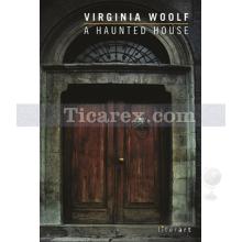 A Haunted House | Virginia Woolf