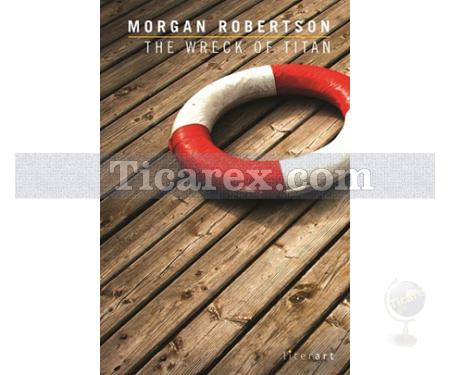 The Wreck Of Titan | Morgan Robertson - Resim 1