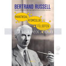 Mantıksal Atomculuk Felsefesi | Bertrand Russell