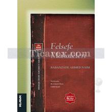 Felsefe Makaleleri | Babanzade Ahmed Naim