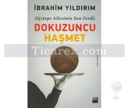 Dokuzuncu Haşmet | İbrahim Yıldırım - Resim 1