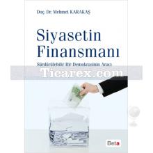Siyasetin Finansmanı | Mehmet Karakaş