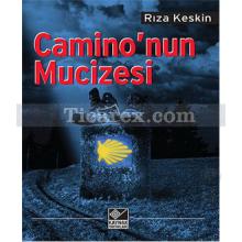 Camino'nun Mucizesi | Rıza Keskin