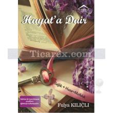 Hayata Dair | Fulya Kılıçlı