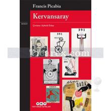 Kervansaray | Francis Picabia