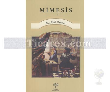 Mimesis | M. Akif Duman - Resim 1