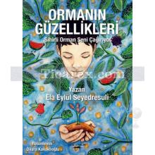 Ormanın Güzellikleri | Ela Eylül Seyedresuli