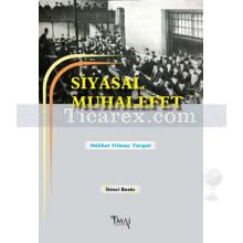 Siyasal Muhalefet | Nükhet Yılmaz Turgut