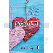 Hoşçakal | Bilal Özbay