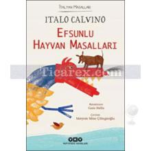 Efsunlu Hayvan Masalları - İtalyan Masalları | İtalo Calvino