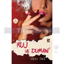 Ruj ve Duman | Oğuz Bal