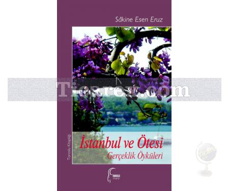 İstanbul ve Ötesi | Sakine Esen - Eruz - Resim 1