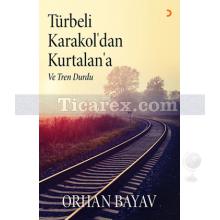 turbeli_karakol_dan_kurtalan_a