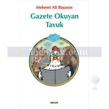 Gazete Okuyan Tavuk | Mehmet Ali Başaran