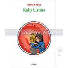 Kalp Ustası | Osman Koca