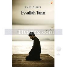 Eyvallah Tanrı | Enes Ölmez