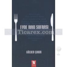 Evde Rakı Sofrası | Gülden Çakır