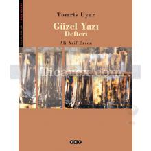 Güzel Yazı Defteri | Tomris Uyar