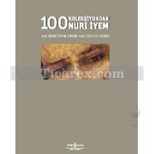 100 Koleksiyonda Nuri İyem | Kolektif