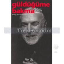 Güldüğüme Bakma Mehmet Güleryüz Kitabı | Retrospektif 1958-2008 | Mehmet Güleryüz