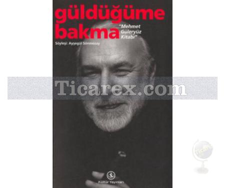 Güldüğüme Bakma Mehmet Güleryüz Kitabı | Retrospektif 1958-2008 | Mehmet Güleryüz - Resim 1