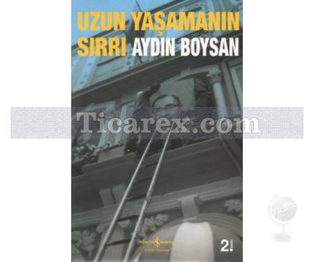 Uzun Yaşamanın Sırrı | Aydın Boysan - Resim 1