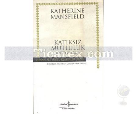 Katıksız Mutluluk | Katherine Mansfield - Resim 1