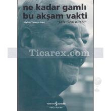 ne_kadar_gamli_bu_aksam_vakti
