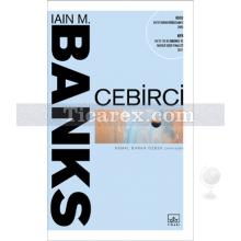 Cebirci | Iain M. Banks