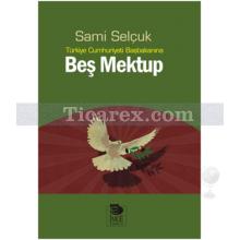 turkiye_cumhuriyeti_basbakanina_bes_mektup