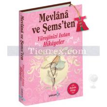 mevlana_ve_sems_ten_yureginizi_isitan_hikayeler