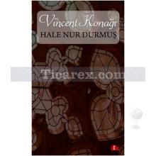 Vincent Konağı | Hale Nur Durmuş