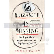 Elizabeth is Missing | Emma Healey