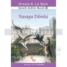 Yuvaya Dönüş | Kanatlı Kediler Masalı 2 | Ursula K. Le Guin