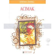 Acımak | Stefan Zweig